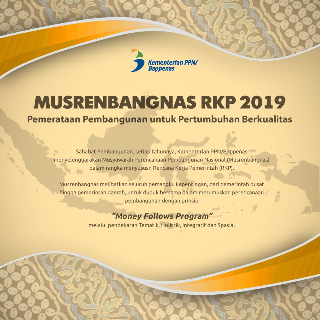 Musrenbangnas RKP 2019: Pemerataan Pembangunan untuk Pertumbuhan Berkualitas